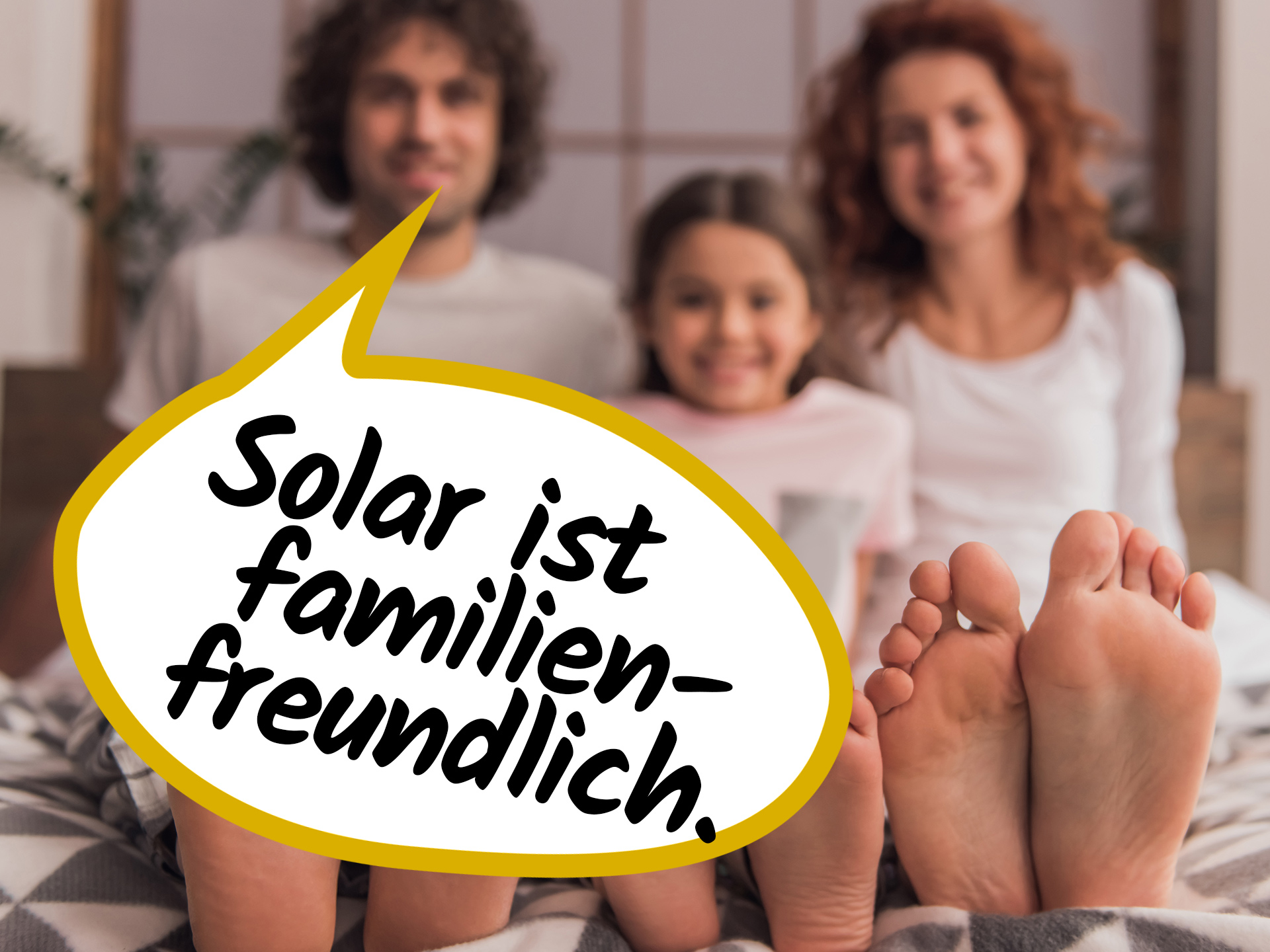 Solar ist familienfreundlich.